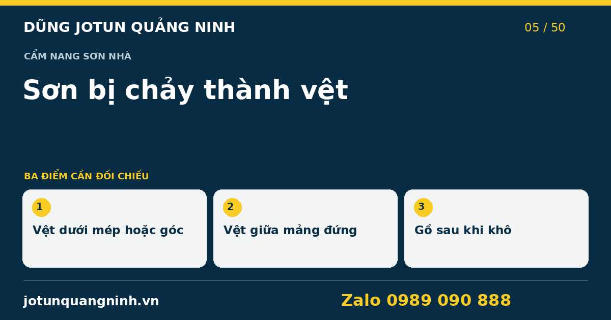 Sơn bị chảy thành vệt: đừng phủ tiếp để che ngay — bảng đối chiếu